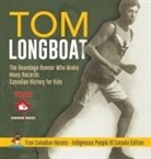 Beaver - Tom Longboat - The Onondaga Runner Who Broke Many Records | Canadian History for Kids | True Canadian Heroes - Indigenous People Of Canada Edition