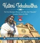 Beaver - Kateri Tekakwitha - The First Aboriginal Woman Saint Who Died "Beautiful" | Canadian History for Kids | True Canadian Heroes - Indigenous People Of Canada Edition