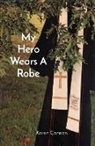 Karen L Cannon - My Hero Wears A Robe