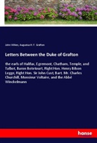 Augustus H. F. Grafton, John Wilkes - Letters Between the Duke of Grafton
