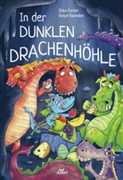 Ziska Fischer, Evelyn Faulhaber - In der dunklen Drachenhöhle