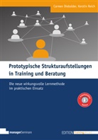Carme Diebolder, Carmen Diebolder, Kerstin Reich, Kerstin (Prof. Dr.) Reich - Prototypische Strukturaufstellungen in Training und Beratung