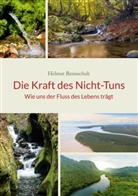 Helmut Rennschuh - Die Kraft des Nicht-Tuns