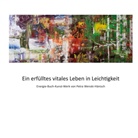 Petra Wenski-Hänisch - Ein erfülltes vitales Leben in Leichtigkeit