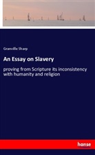 Granville Sharp - An Essay on Slavery