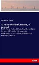Nehemiah Strong - An Astronomical Diary, Kalendar, or Almanack