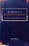 Alan Race - My Journey as a Religious Pluralist