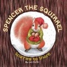 Leni Porfiri - Spencer the Squirrel Scurries to Share