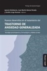 Ignacio Etchebarne, Juan Martín Gómez Penedo, Andrés Jorge Roussos - Nuevos desarrollos en el tratamiento del Trastorno de Ansiedad Generalizada: Abordajes psicoterapéuticos, farmacológicos y debates actuales