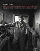 Lorenz Kienzle - Arbeitswelten und Lebensräume