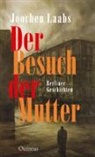 Joochen Laabs - Der Besuch der Mutter