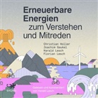 Joachi Gaukel, Joachim Gaukel, Christia Holler, Christian Holler, Florian Lesch, Harald Lesch... - Erneuerbare Energien zum Verstehen und Mitreden, Audio-CD, MP3 (Hörbuch)