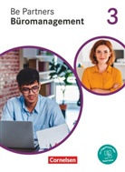 Beate Löbs, Jen Bodamer, Jens Bodamer, Sabrin Böing, Sabrina Böing, Christian Dirksen... - Be Partners - Büromanagement - Ausgabe 2020 - 3. Ausbildungsjahr: Lernfelder 9-13
