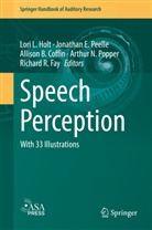 Allison B Coffin et al, Allison B. Coffin, Jonathan E Peelle, Richard R Fay, Richard R. Fay, Lori Holt... - Speech Perception