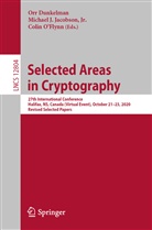 Orr Dunkelman, Michae J Jacobson Jr, Michael J Jacobson Jr, Jr. Jacobson, Colin O'Flynn - Selected Areas in Cryptography