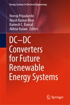 Ramesh C. Bansal, Akash Kumar Bhoi, Ramesh C Bansal et al, Akhtar Kalam, Akas Kumar Bhoi, Akash Kumar Bhoi... - DC-DC Converters for Future Renewable Energy Systems