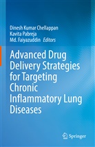 Dinesh Kumar Chellappan, Md Faiyazuddin, Md. Faiyazuddin, Suraj Kumar, Kavit Pabreja, Kavita Pabreja - Advanced Drug Delivery Strategies for Targeting Chronic Inflammatory Lung Diseases