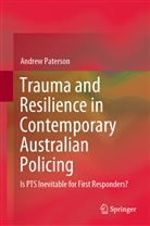 Andrew Paterson - Trauma and Resilience in Contemporary Australian Policing