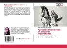 Dania Miledy Guerrero Castañeda - Factores Resilientes en mujeres maltratadas