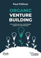 Paul Pöltner - Organic Venture Building