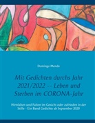Domingo Mendo - Mit Gedichten durchs Jahr 2021/2022 -- Leben und Sterben im CORONA-Jahr