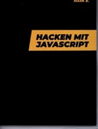 Mark B., Mark B, Mark B. - Hacken mit Javascript