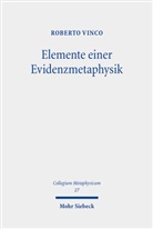 Roberto Vinco - Elemente einer Evidenzmetaphysik