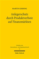 Martin Gerding - Anlegerschutz durch Produktverbote auf Finanzmärkten