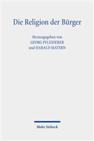 Matern, Matern, Harald Matern, Geor Pfleiderer, Georg Pfleiderer - Die Religion der Bürger
