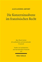 Alexander Arfert - Die Konzerninsolvenz im französischen Recht