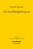 Stefanie Leclerc - Der Kartellbußgeldregress