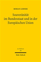 Roman Lehner - Souveränität im Bundesstaat und in der Europäischen Union