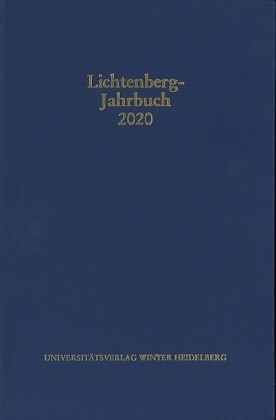 Wolfgang Promies, Ulrich Joost,  Lichtenberg-Gesellschaft, Burkhar Moennighoff, Burkhard Moennighoff, Friedemann Spicker... - Lichtenberg-Jahrbuch 2020