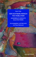 Henri Cole - Der sichtbare Mensch / The Visible Man