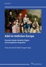 Gisel Drossbach, Gisela Drossbach, Hengerer, Hengerer, Mark Hengerer - Adel im östlichen Europa