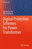 Nilesh Chothani, Dharmes Patel, Dharmesh Patel - Digital Protective Schemes for Power Transformer
