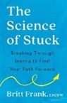Britt Frank, Sasha Heinz - The Science of Stuck
