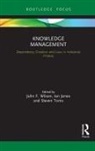 John F. (Northumbria University Wilson, Ian Jones, Steven Toms, John F Wilson, John F. Wilson - Knowledge Management