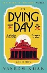 Vaseem Khan - The Dying Day