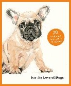Ana Sampson, Sarah Maycock - For the Love of Dogs: 20 Individual Notecards and Envelopes
