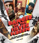 Scott McGee - Danger on the Silver Screen