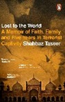 Shahbaz Taseer - Lost to the World
