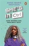 Anne-Marie Imafidon - She's In CTRL