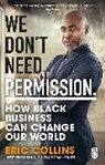 Eric Collins - We Don't Need Permission