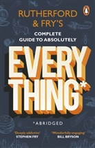 Hannah Fry, Adam Rutherford - Rutherford and Fry s Complete Guide to Absolutely Everything Abridged