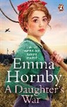 Emma Hornby - A Daughter's War