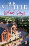 Jack Sheffield, Sheffield Jack - School Days