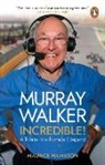 Maurice Hamilton, Hamilton Maurice - Murray Walker: Incredible!