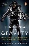 Richard Browning - Taking on Gravity