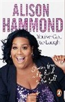 Alison Hammond, Hammond Alison - You've Got To Laugh